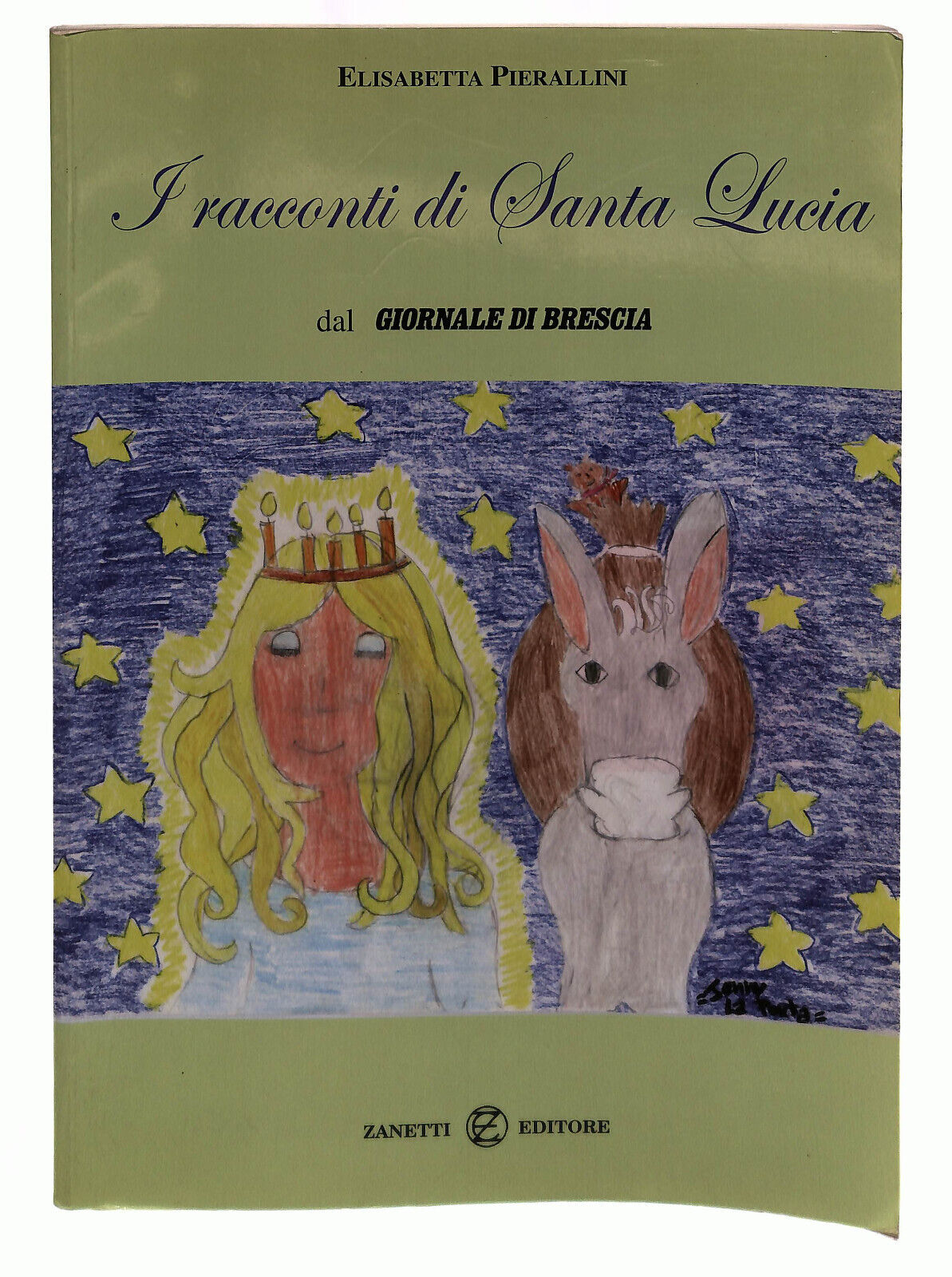 EBOND I Racconti Di Santa Lucia Pierallini Zanetti Libro LI039091