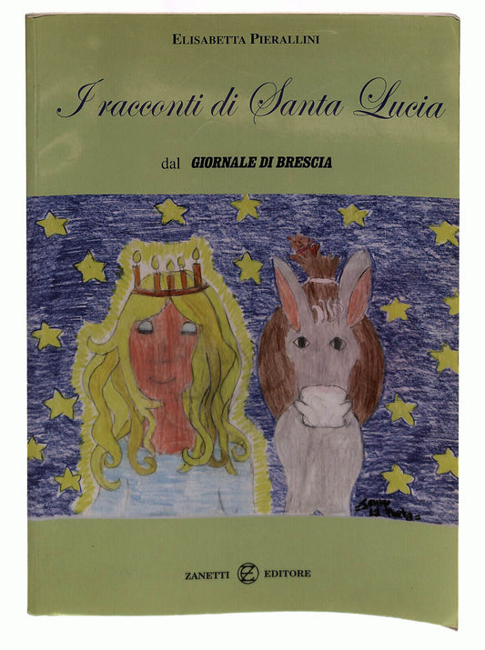 EBOND I Racconti Di Santa Lucia Pierallini Zanetti Libro LI039091