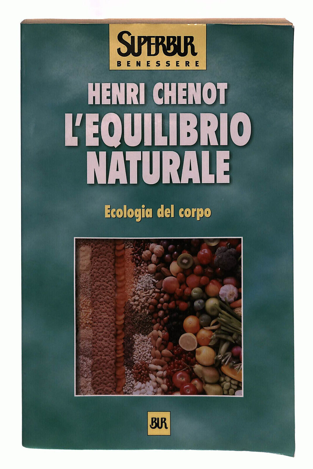 EBOND L'equilibrio Naturale Chenot Superbur Libro LI039096