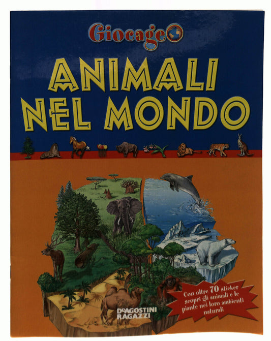 EBOND Animali Nel Mondo Giocageo Con Sticker Deagostini Libro LI039157