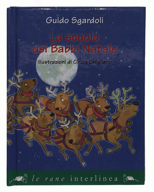 EBOND La Scuola Dei Babbi Natali Von Guido Sgardoli Le Rane Libro LI039164