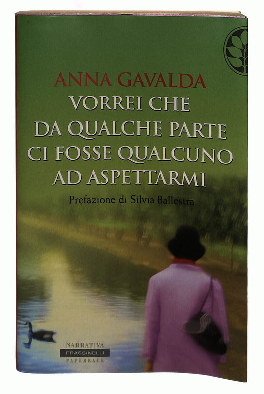 EBOND Vorrei Che Da Qualche Parte Ci Fosse Qualcuno Ad Aspettarmi Libro LI039168