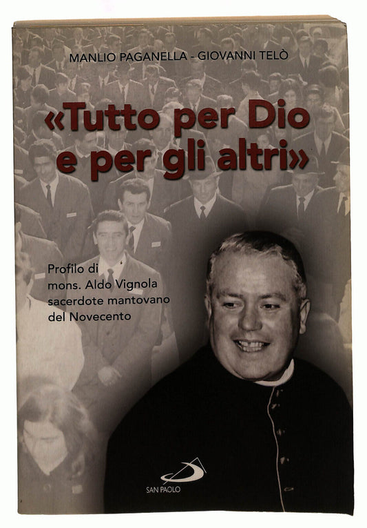 EBOND Paganella Telo Tutto Per Dio E Per Gli Altri San Paolo Libro LI039174