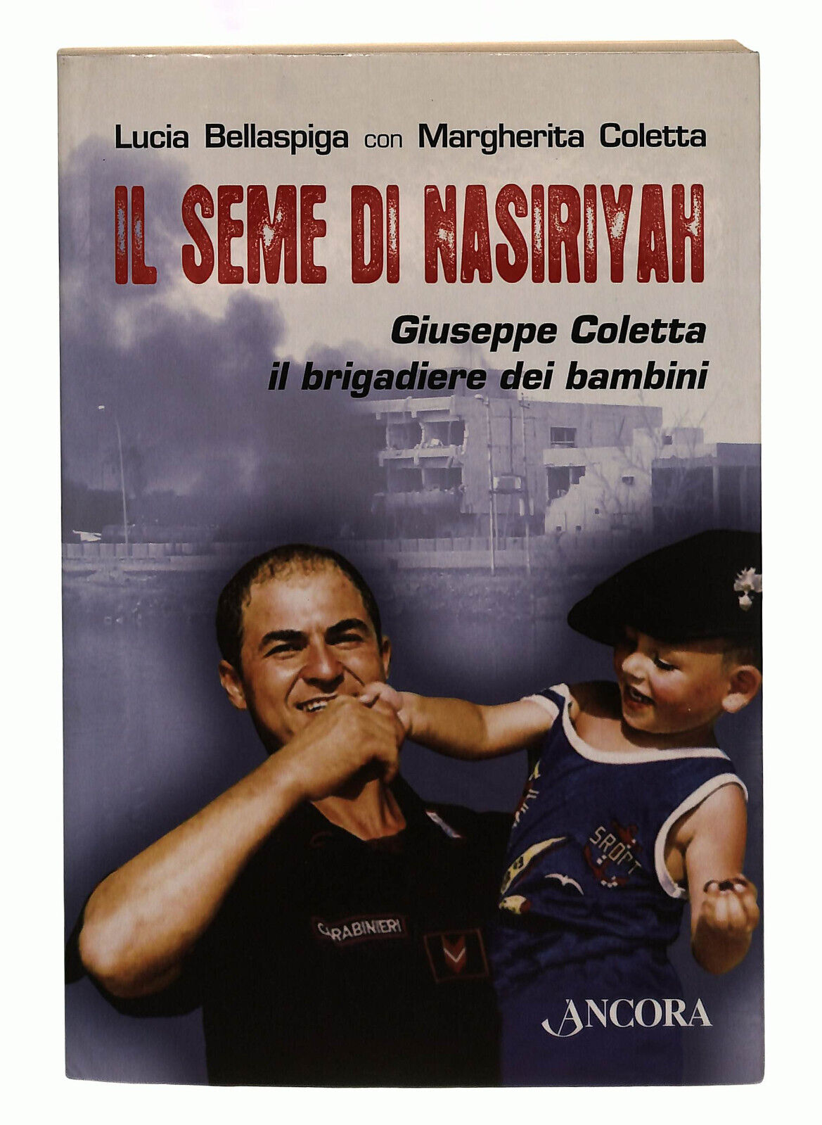 EBOND Il Seme Di Nasiriyah L.bellaspiga M.coletta Ancora Libro LI039175