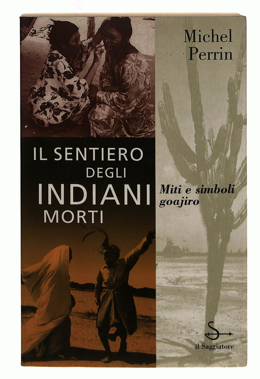 EBOND Il Sentiero Degli Indiani Morti Perrin Il Saggiatore Libro LI039177