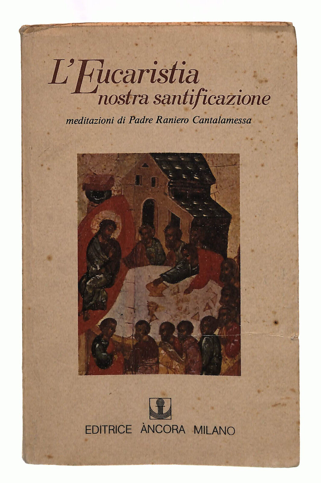 EBOND L'eucaristia Nostra Santificazione Raniero Cantalamessa Libro LI039191