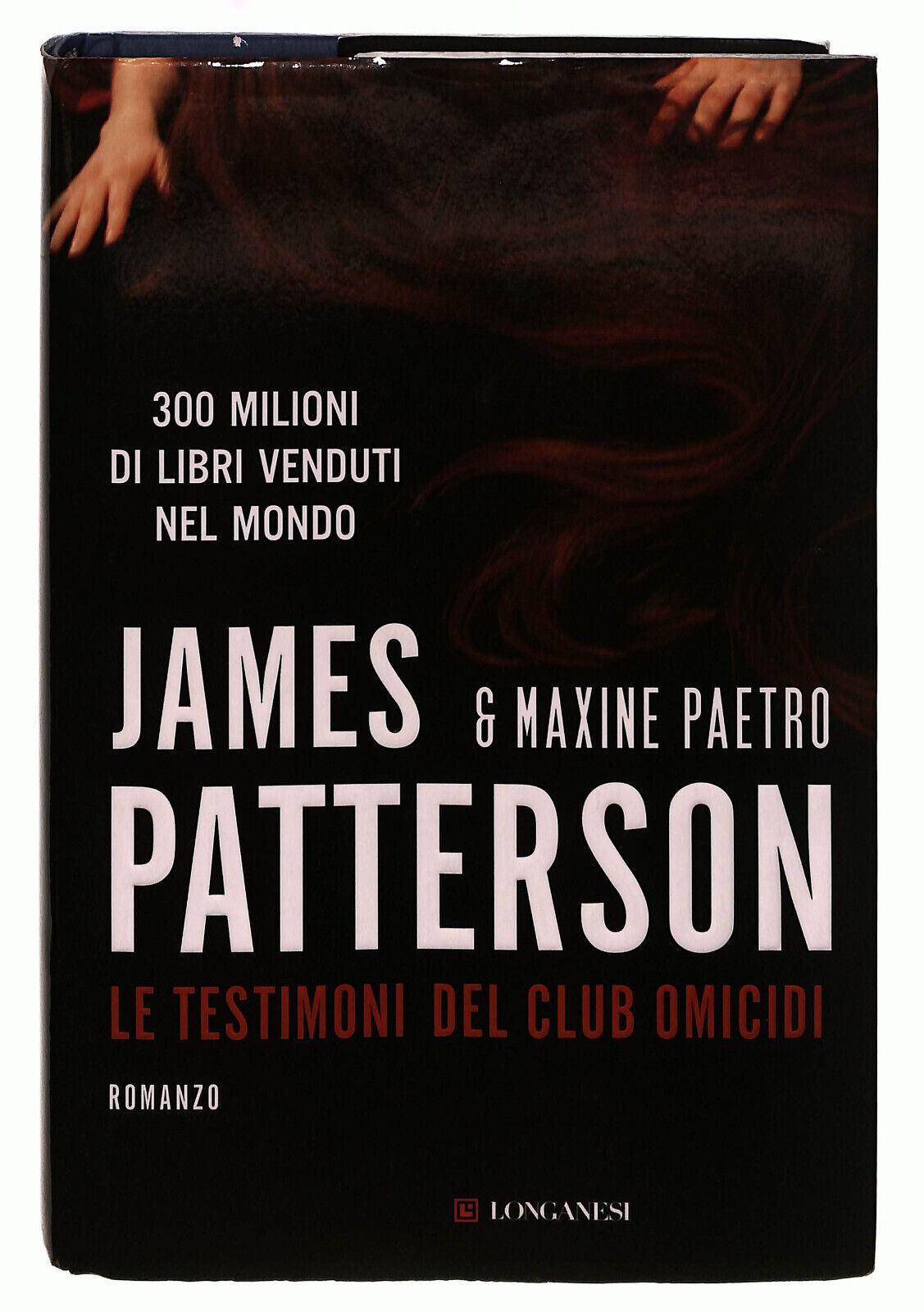 EBOND Le Testimoni Del Club Omicidi James Patterson Longanesi Libro LI039213