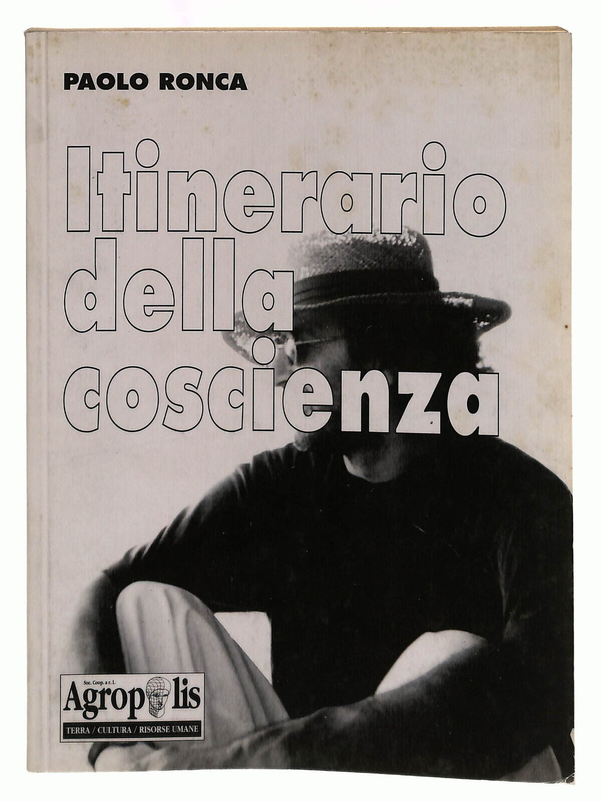 EBOND Itinerario Della Coscienza Ronca Agropolis Libro LI039364