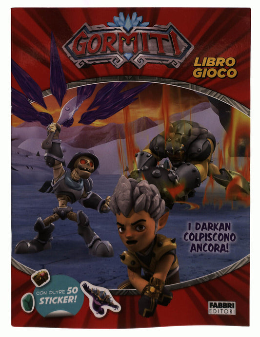 EBOND Gormiti I Darkan Colpiscono AncoraGioco Fabbri Libro LI039381