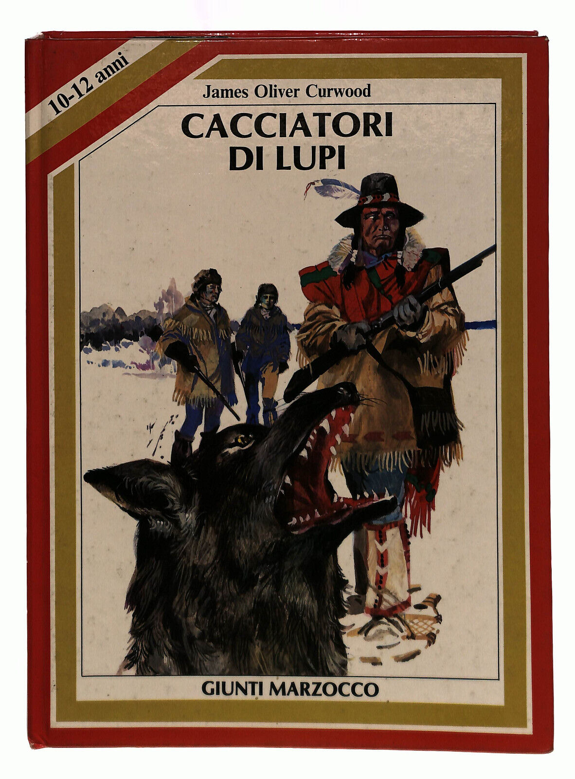 EBOND Cacciatori Di Lupi Marzocco Curwood Libro LI039388