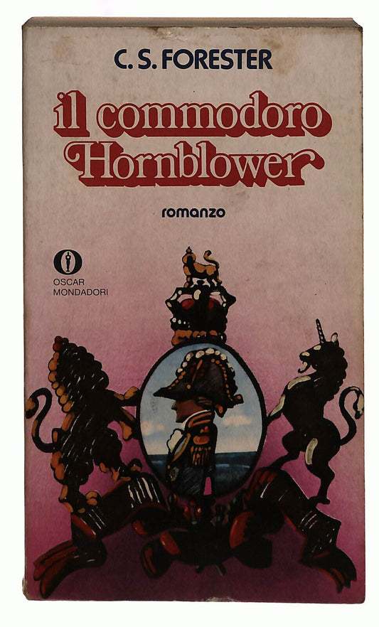 EBOND Il Commodoro Hornblower C.s. Forester Mondadori Libro LI039406