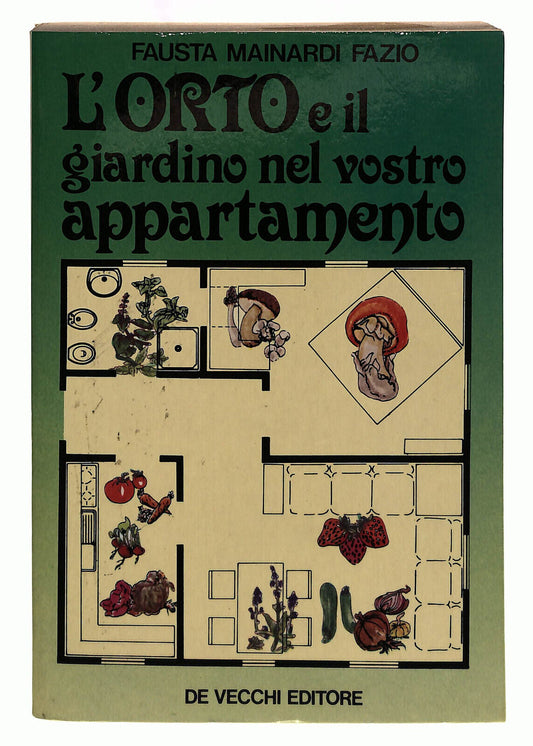 EBOND L'orto e Il Giardino Nel Vostro Appartamento De Vecchi Faziolibro LI039412