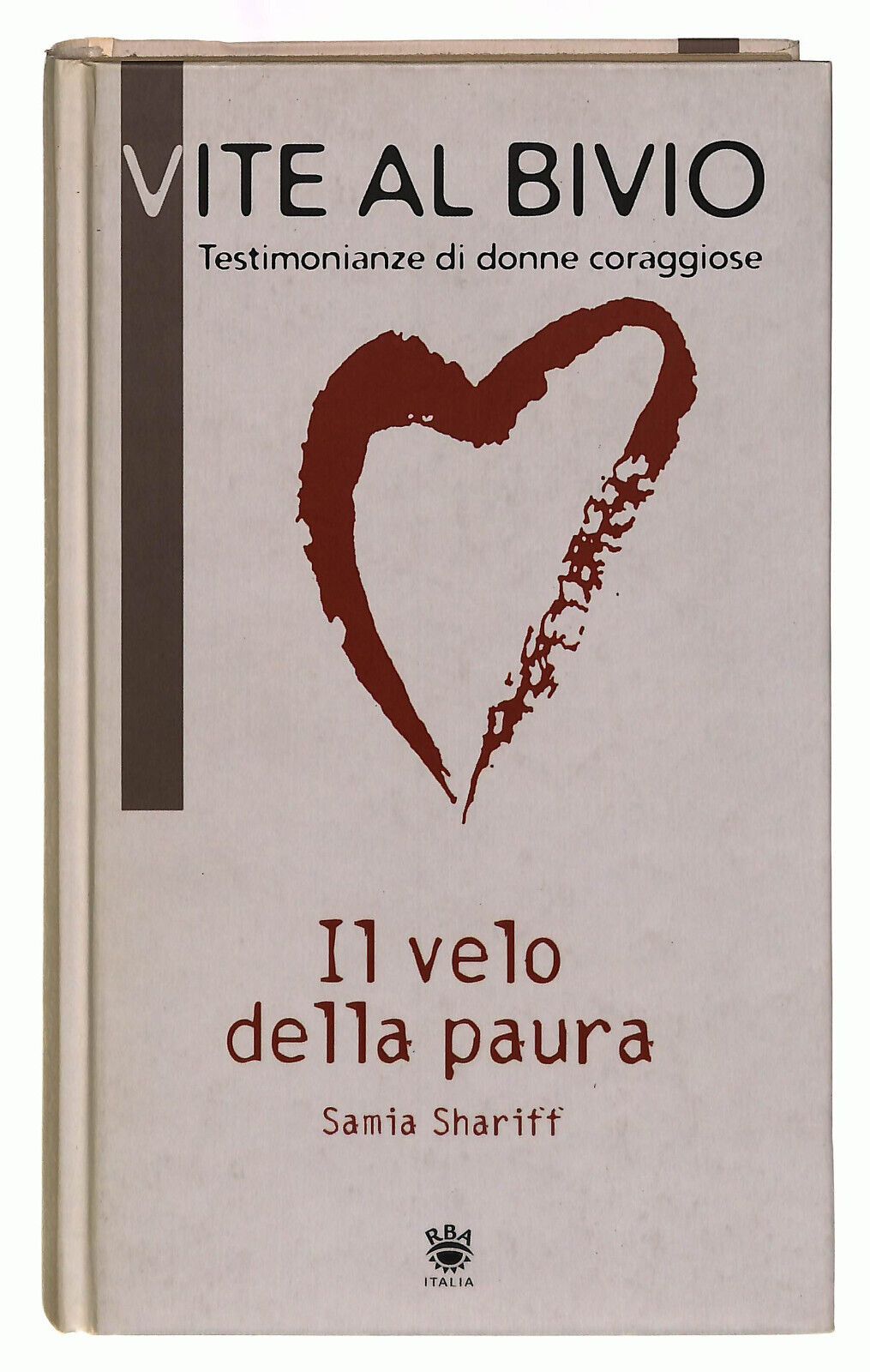 EBOND Vite Al Bivio Il Velo Della Paura Shariff Rba Libro LI039430