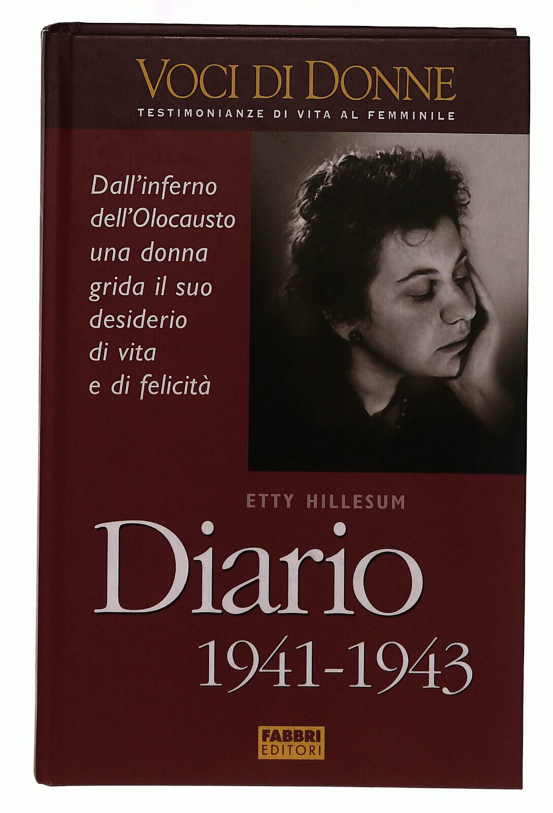 EBOND Diario 1941 1943 Etty Hillesum Voci Di Donne Fabbri Libro LI039432