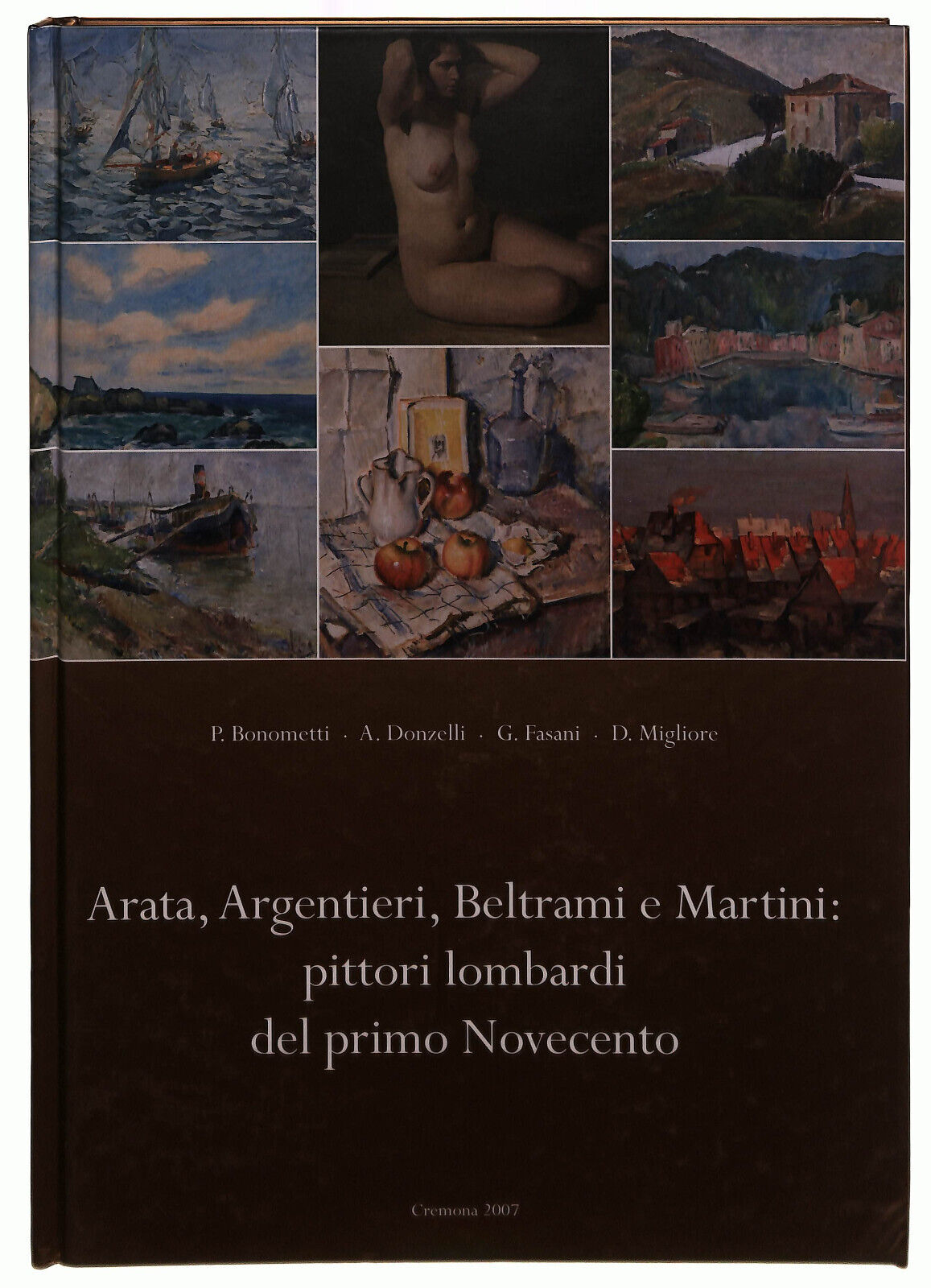EBOND Arata Argentieri Beltrami e Martini Pittori Lombardi Libro LI039480