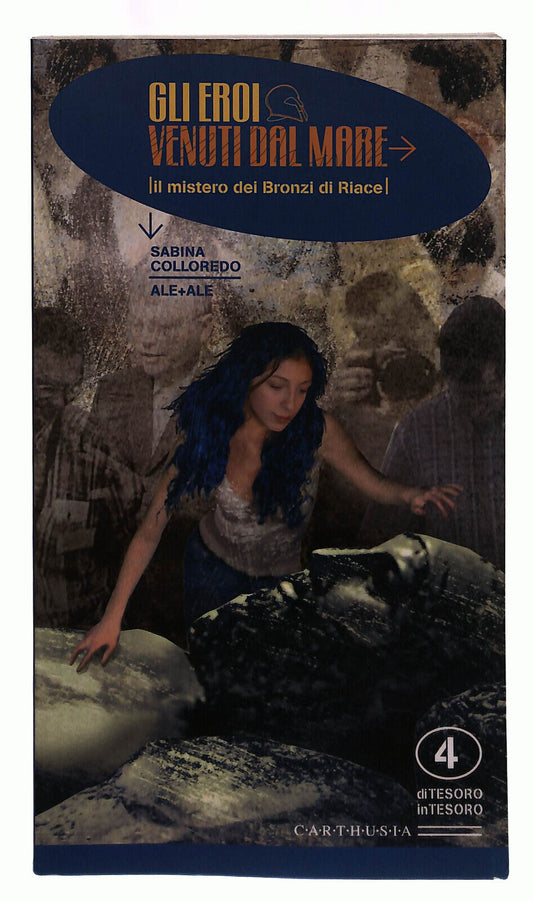 EBOND Sabina Colloredo Gli Eroi Venuti Dal Mare Carthusia Libro LI039494