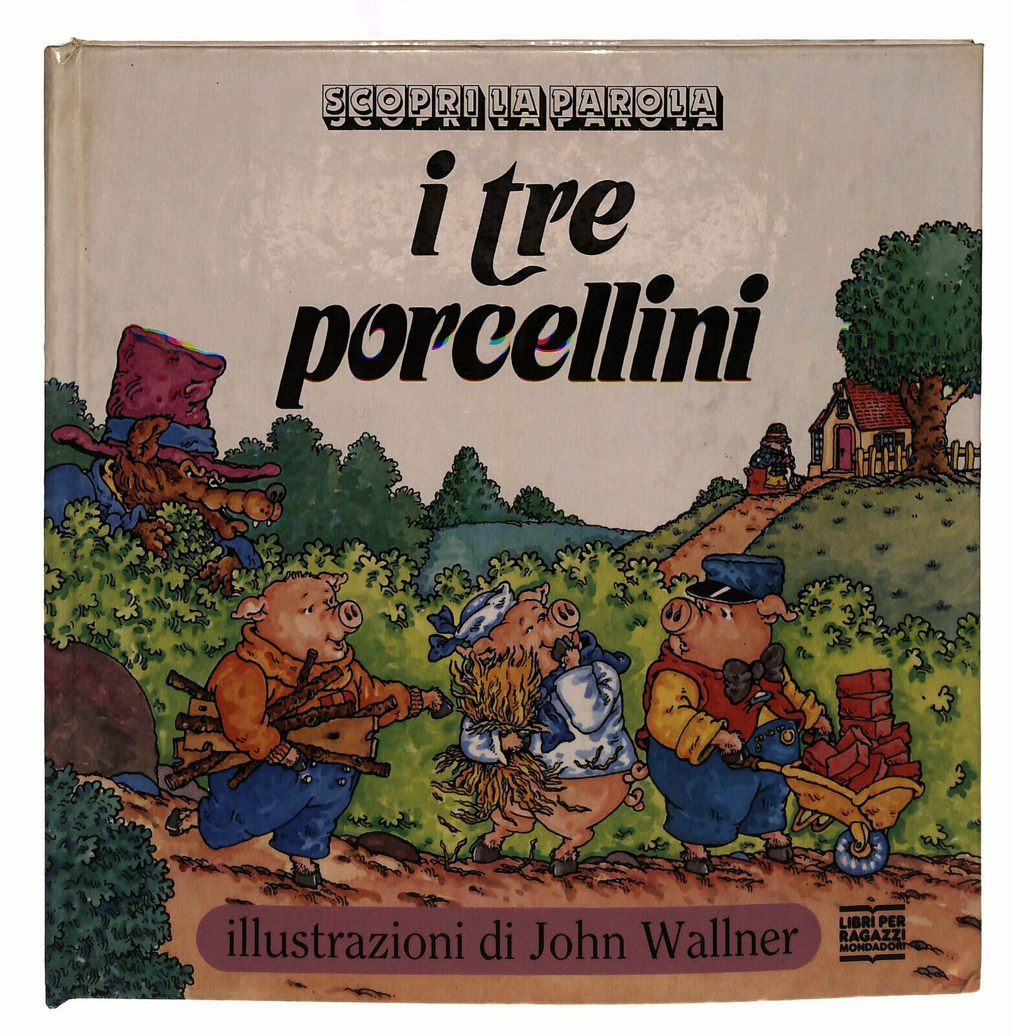 EBOND I Tre Porcellini Scopri La Parola Wallner Mondadori Libro LI039500