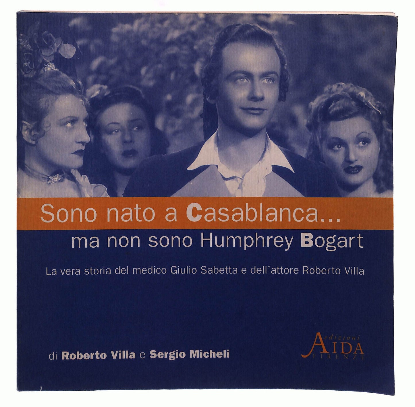 EBOND Sono Nato a Casablanca Ma Non Sono Humphrey Bogart Aida Libro LI039551
