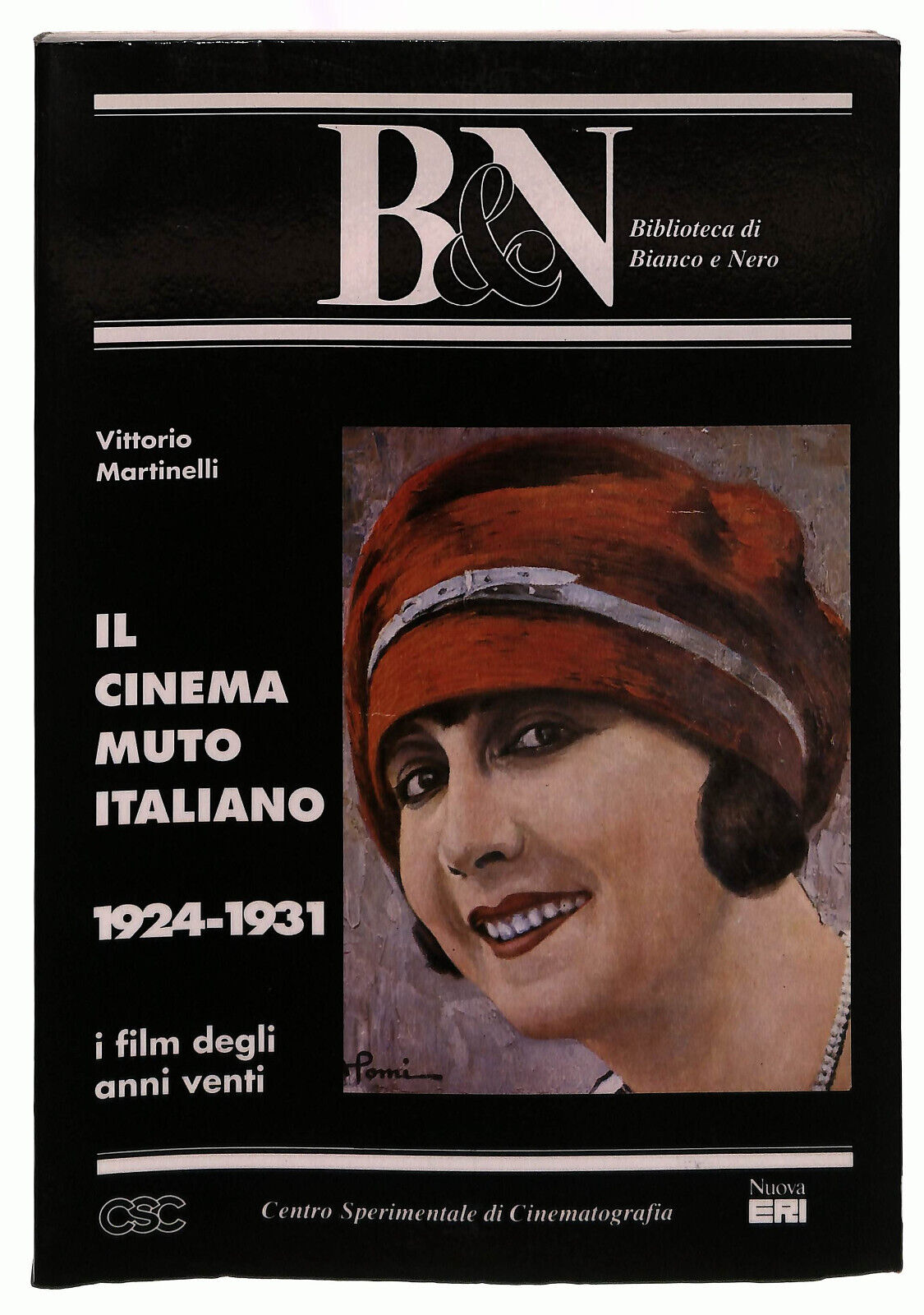EBOND Il Cinema Muto Italiano 1924-1931 Csc Eri Martinelli Libro LI039560