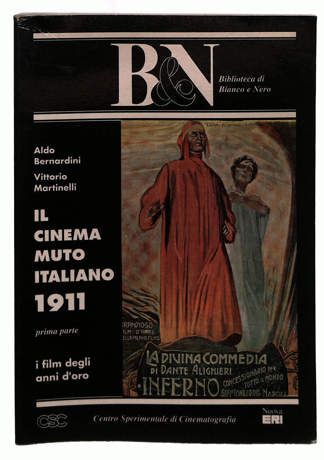 EBOND Il Cinema Muto Italiano 1911 Prima Parte Csc Eri Martinelli Libro LI039564