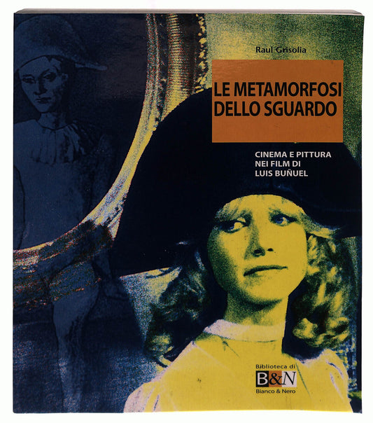 EBOND La Metamorfosi Dello Sguardo B&n Grisolia Libro LI039567