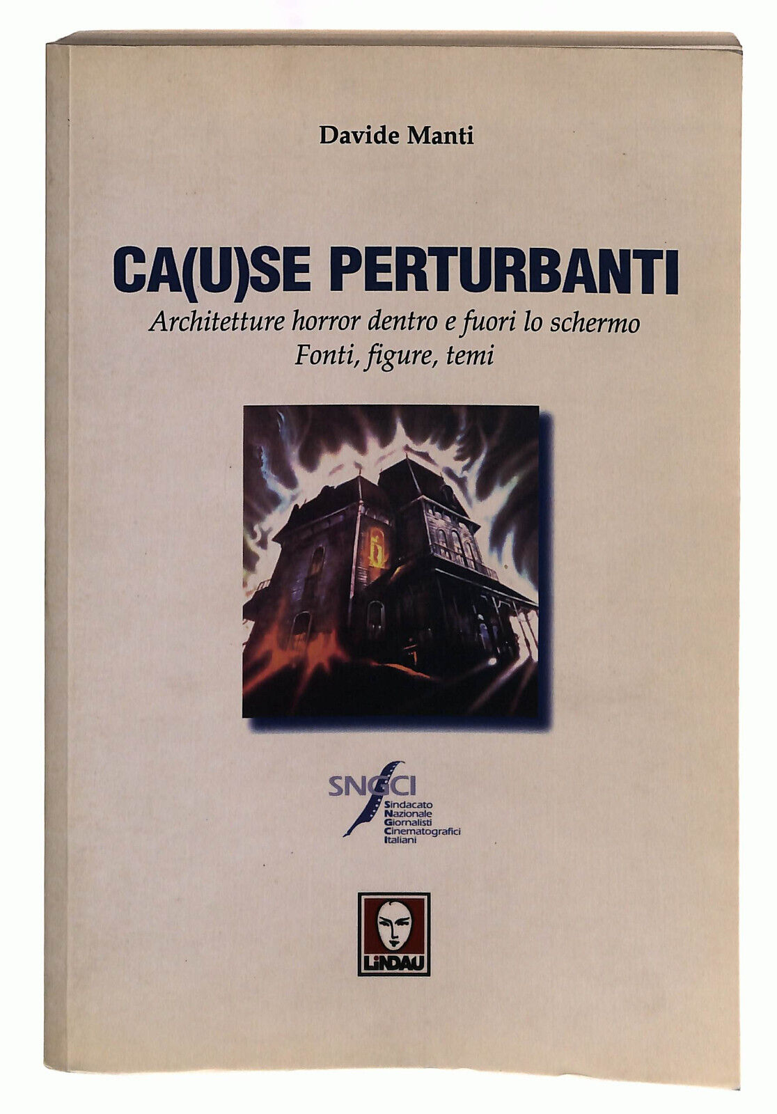 EBOND Ca(u)se Perturbanti Architetture Horror Manti Lindau Libro LI039576