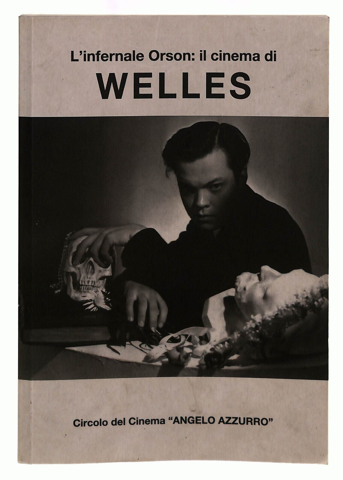EBOND L'iinfernale Orson Il Cinema Di Welles Angelo Azzurro Libro LI039580