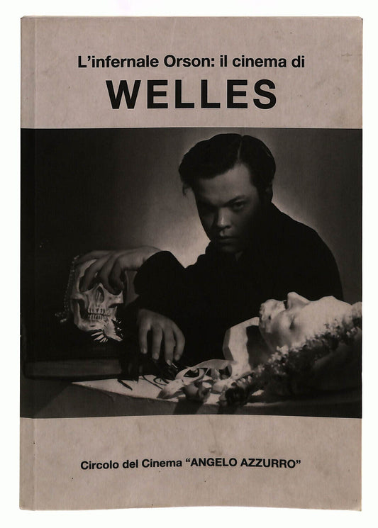 EBOND L'iinfernale Orson Il Cinema Di Welles Angelo Azzurro Libro LI039580
