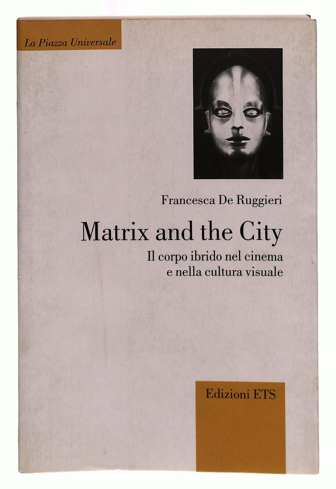 EBOND Matrix And The City. Il Corpo Ibrido Nel Cinema De Ruggieri Ets Libro LI039590