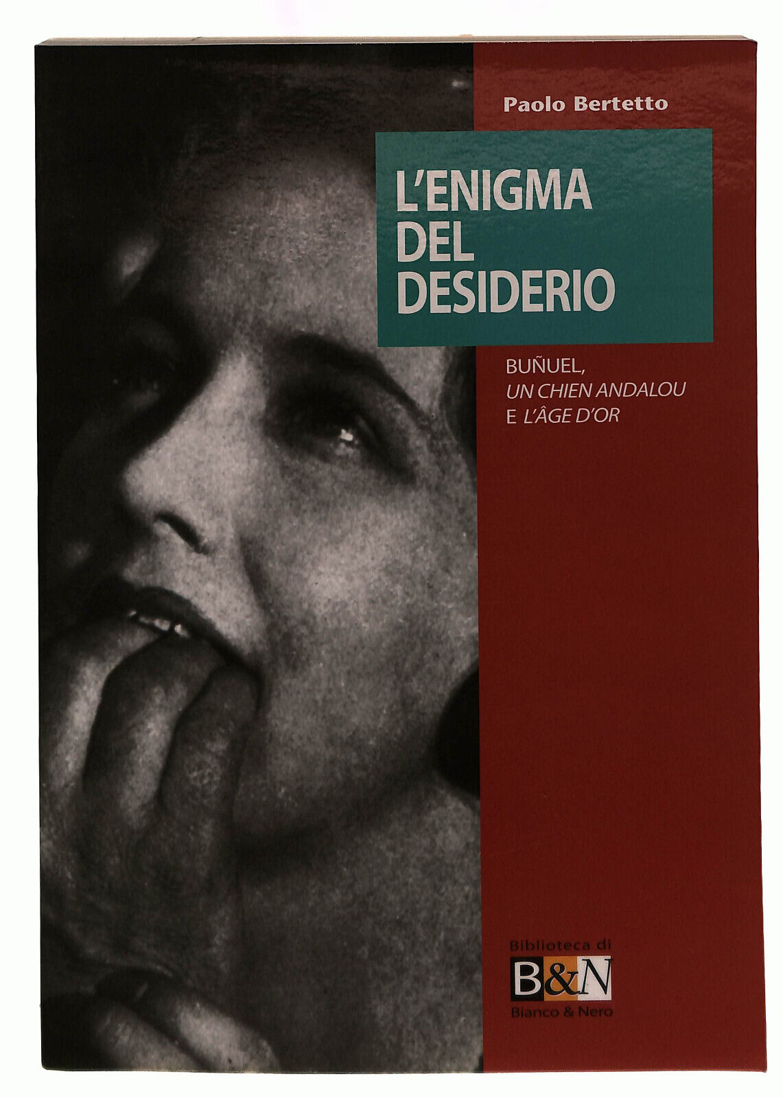 EBOND L'enigma Del Desiderio Bunuel Bertetto B&n Libro LI039593