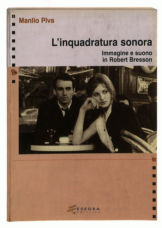 EBOND L'inquadratura Sonora Immagine e Suono In Robert Bresson Libro LI039609