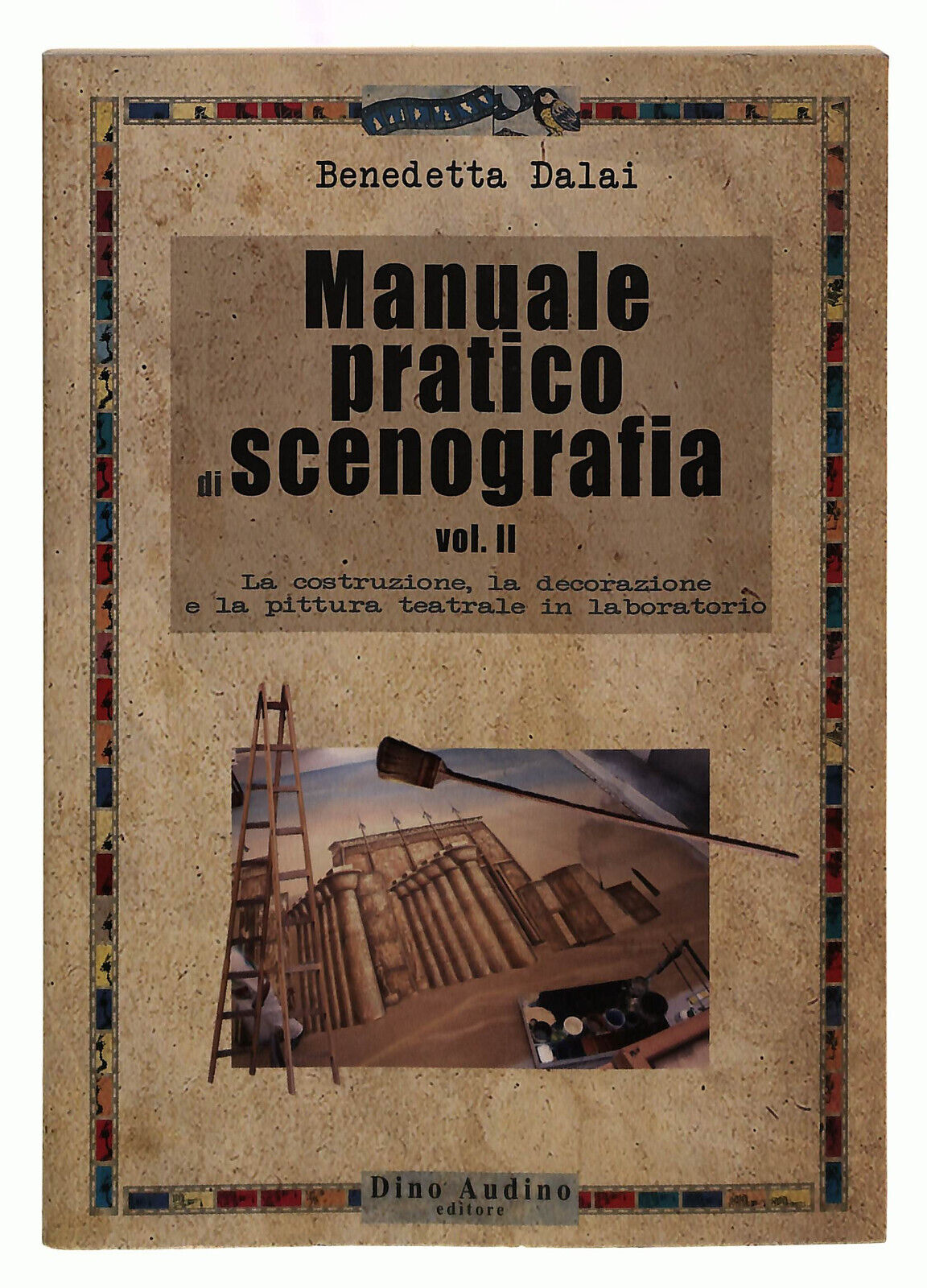 EBOND Manuale Pratico Di Scenografia Vol. 2 Dalai Audino Libro LI039611