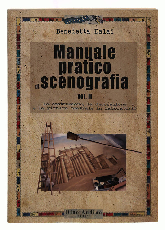 EBOND Manuale Pratico Di Scenografia Vol. 2 Dalai Audino Libro LI039611