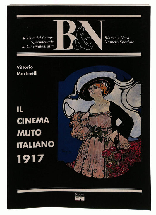 EBOND Il Cinema Muto Italiano 1917 Martinelli B&n Libro LI039636