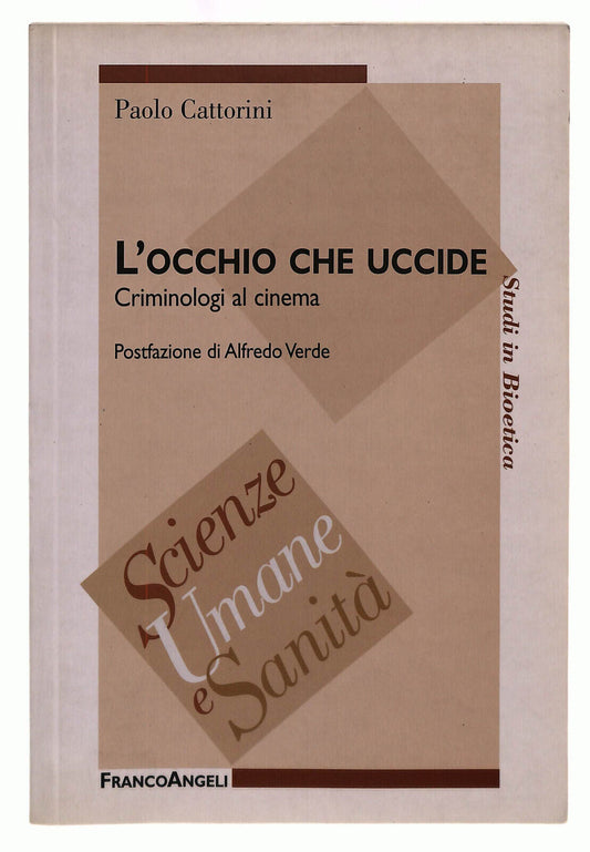 EBOND L' Occhio Che Uccide. Criminologi Al Cinema Cattorini Libro LI039660