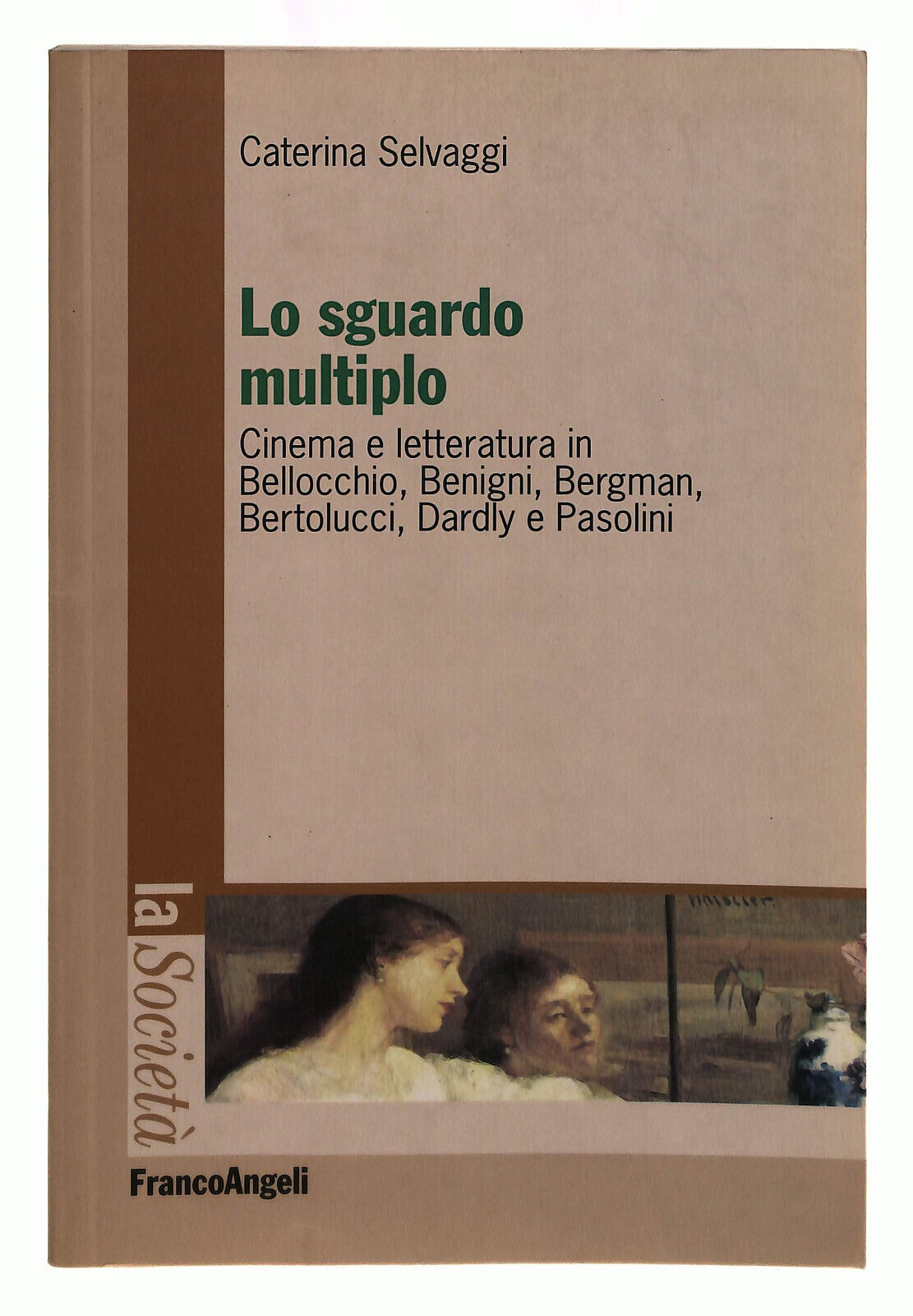 EBOND Lo Sguardo Multiplo. Cinema e Letteratura Selavggi Libro LI039661