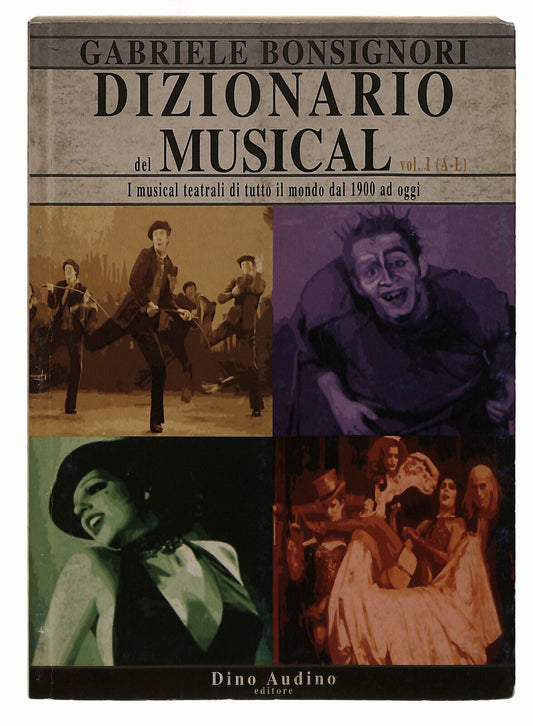 EBOND Dizionario Del Musical Vol I A-l Audino Bonsignori Libro LI039733