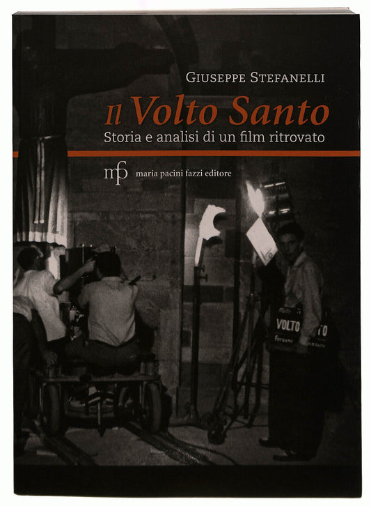 EBOND Il Volto Santo. Storia e Analisi Di Un Film Ritrovato Libro LI039736