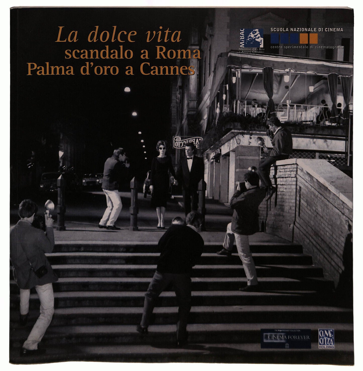 EBOND La Dolce Vita Scandalo a Roma Palma D'oro a Cannes Libro LI039752