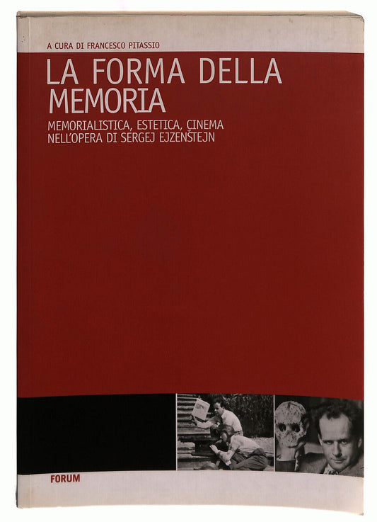EBOND La Forma Della Memoria. Memorialistica, Estetica Forum Libro LI039754