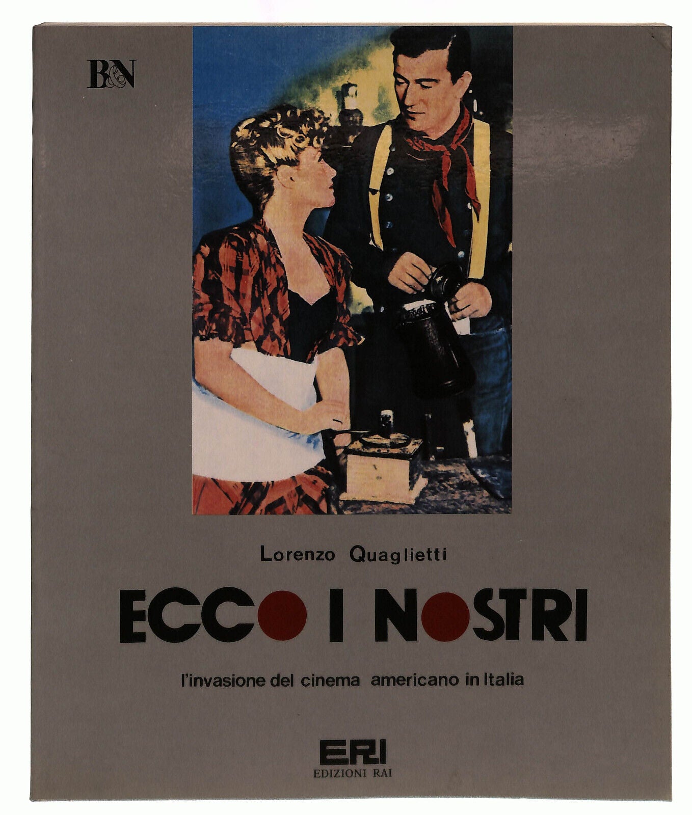 EBOND Ecco i Nostri: L'invasione Del Cinema Americano In Italia Libro LI039764