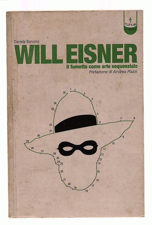 EBOND Will Eisner. Il Fumetto Come Arte Sequenziale Tunue Bonomo Libro LI039781
