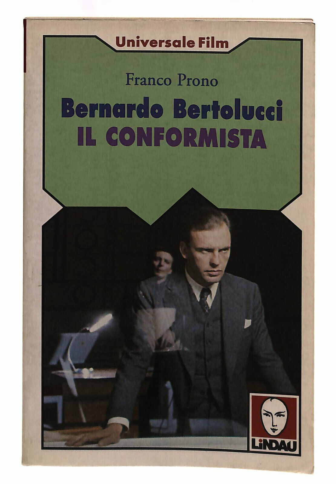 EBOND Bernardo Bertolucci. Il Conformista Lindau Prono Libro LI039795