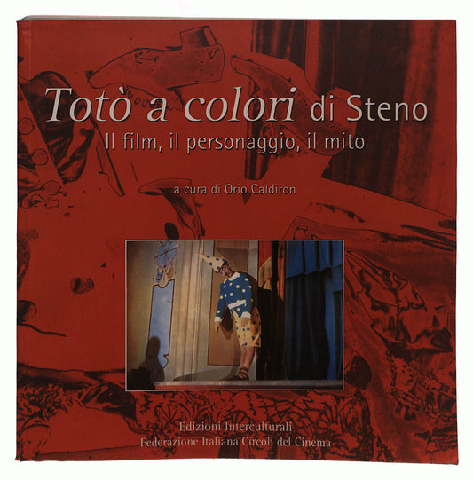 EBOND Toto a Colori Di Steno. Il Film, Il Personaggio, Il Mito Libro LI039800