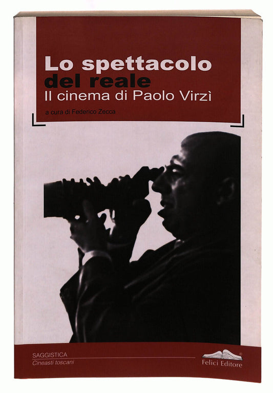 EBOND Lo Spettacolo Del Reale. Il Cinema Di Paolo Virzi Libro LI039803