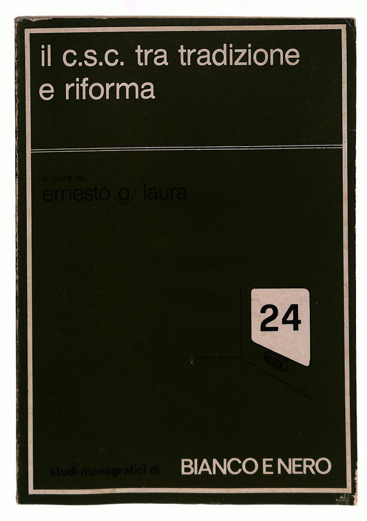 EBOND Il C. S. C. Tra Tradizione e Riforma B&n Laura Libro LI039805