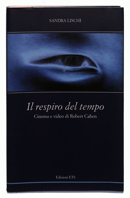 EBOND Il Respiro Del Tempo SoloRobert Cahen Ets Libro LI039837