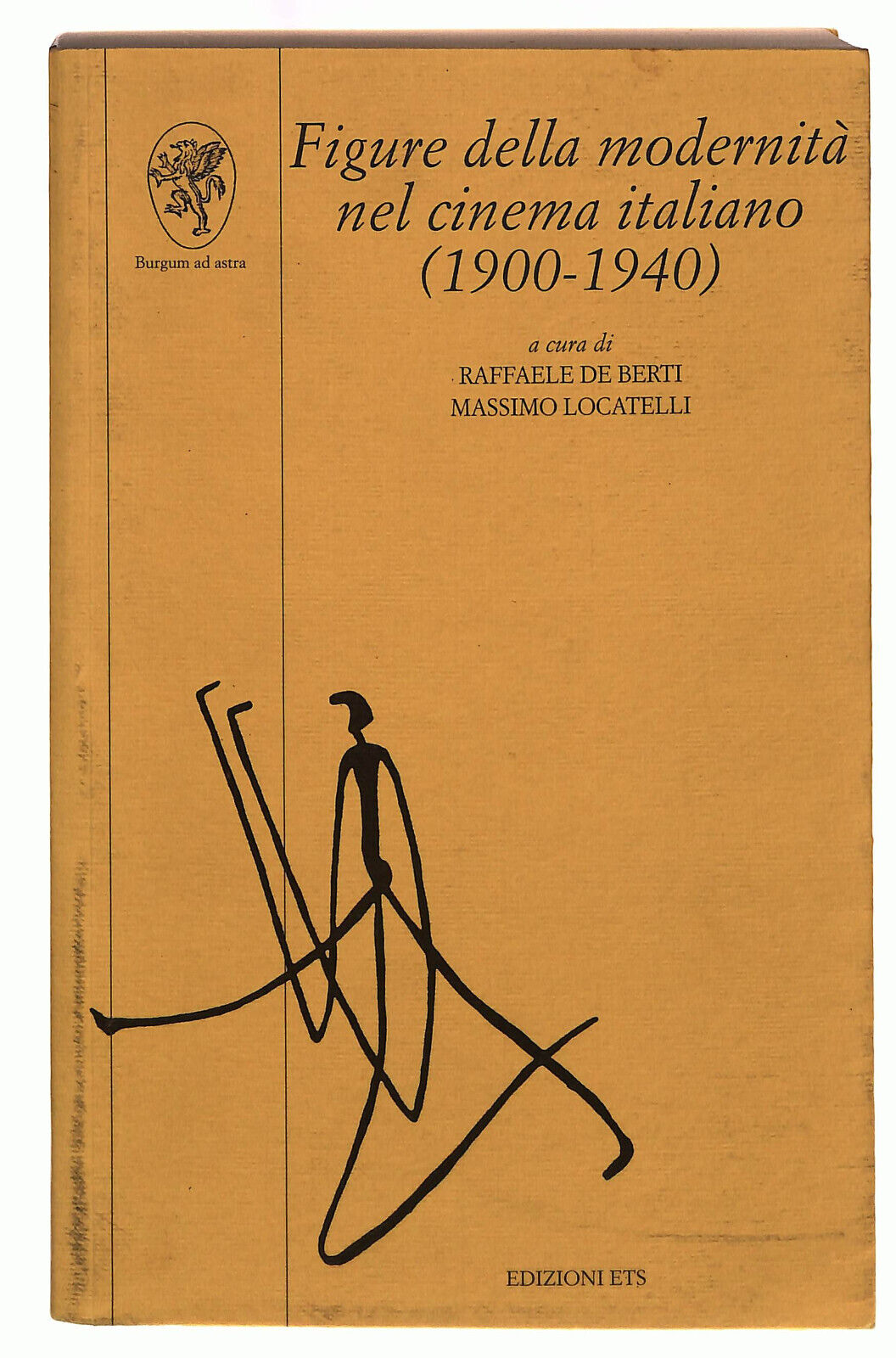 EBOND Figure Della Modernita Nel Cinema Italiano Ets Berti Libro LI039845