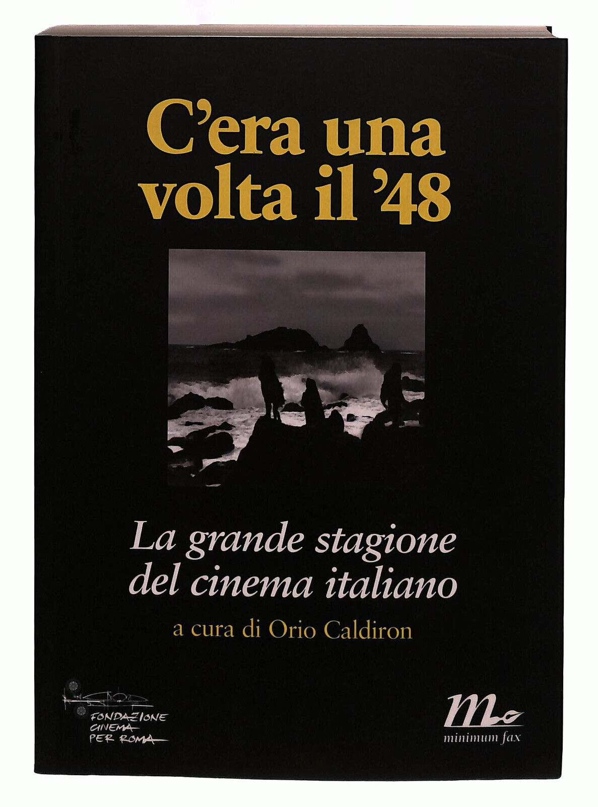 EBOND C'era Una Volta Il '48 Minimum Caldiron Libro LI039847