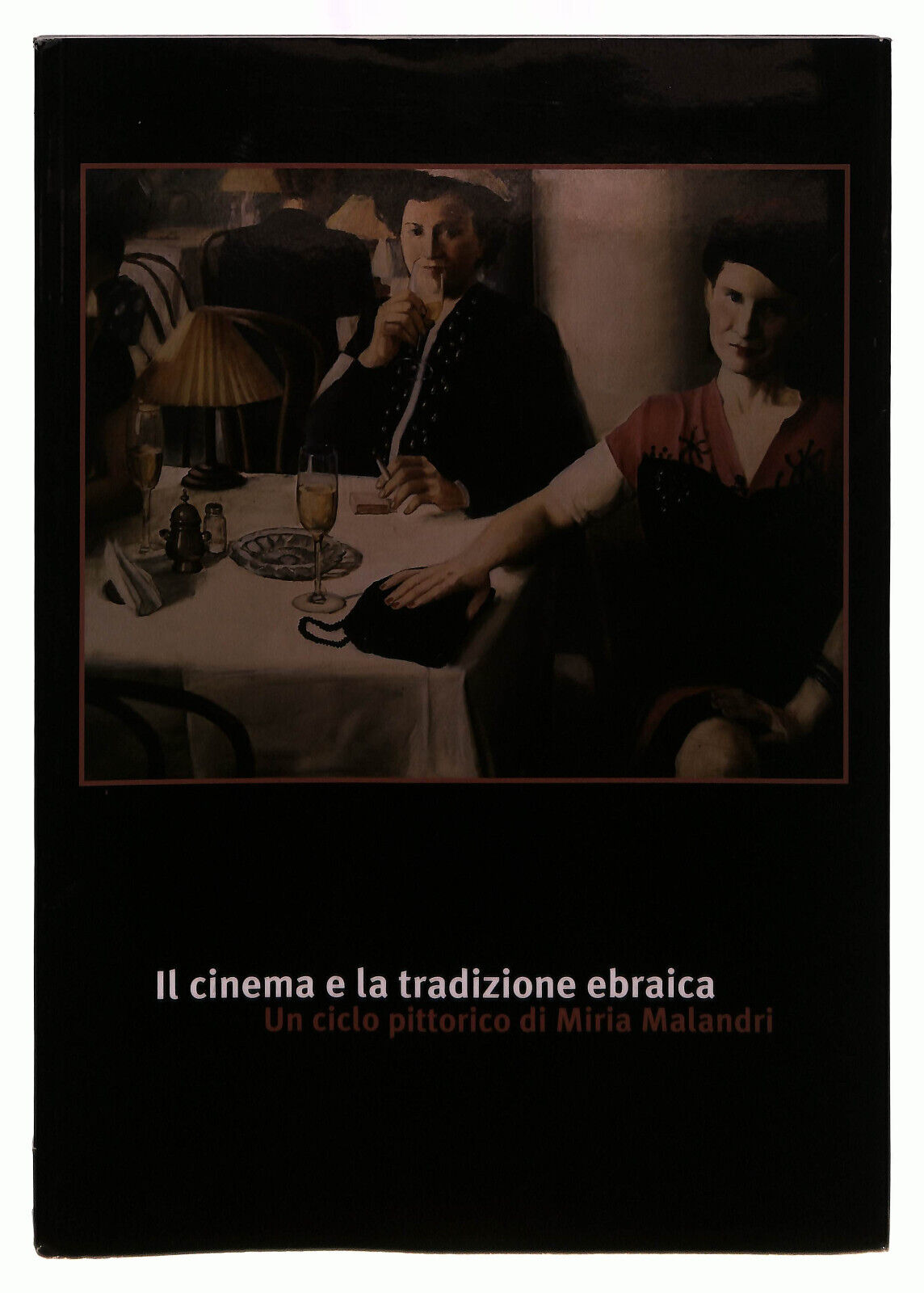 EBOND Il Cinema e La Tradizione Abraica Malandri La Maya Libro LI039851